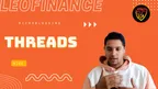 LeoThreads Update | The LeoFinance Experience Has Changed Forever thumbnail