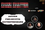Chain Chatter Clip: Our Advice for First Time Crypto Entrepreneurs thumbnail